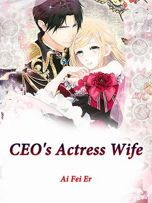 cover image of CEO's Actress Wife